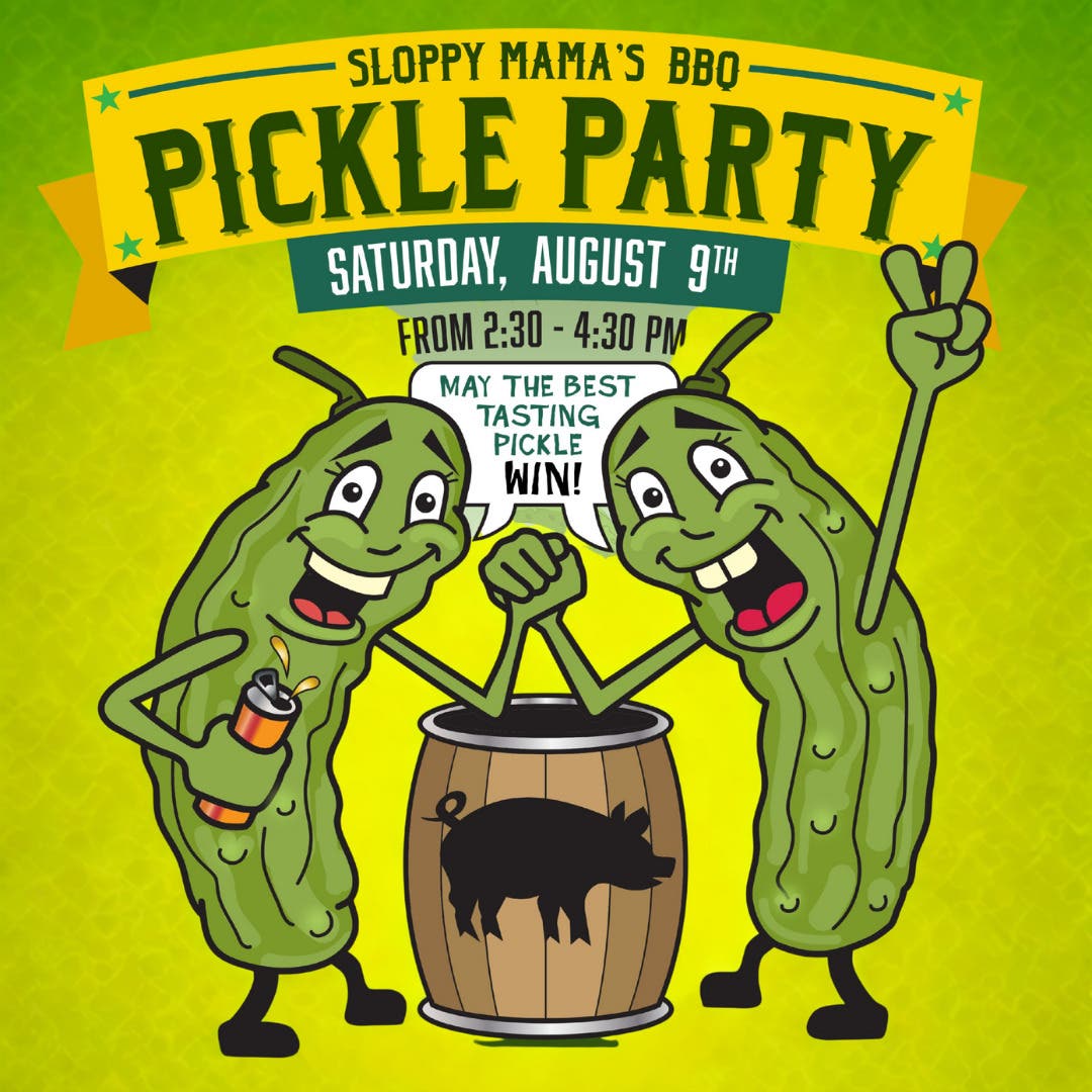 Sloppy Mama’s BBQ 1st Annual Pickle Party: A Fundraiser for AFAC