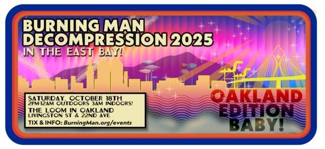 Decompression 2025: Oakland Edition!