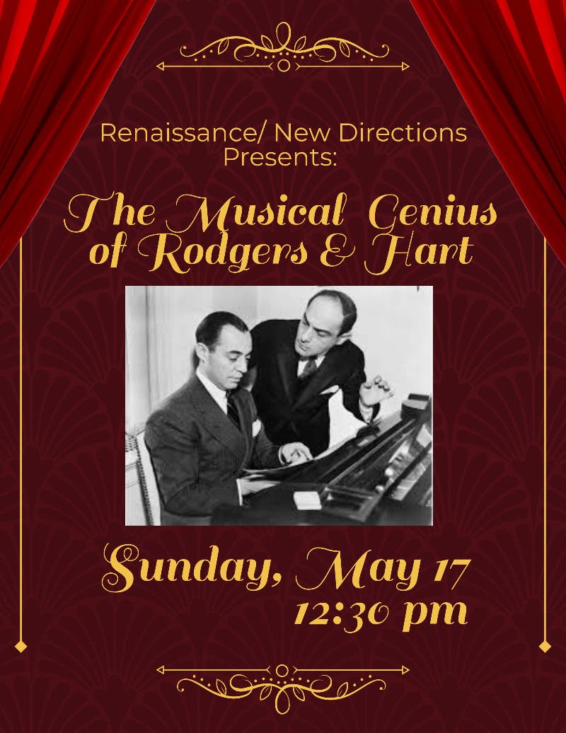 Renaissance/ New Directions May Event: The Musical Genius of Rodgers & Hart 🎶