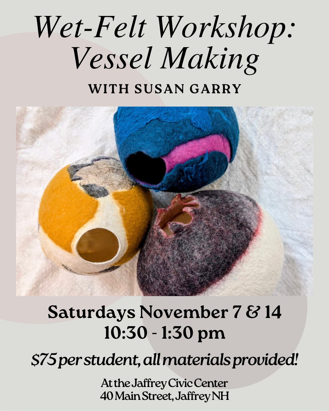 Wet-Felt Workshop: Vessel Making with Susan Garry