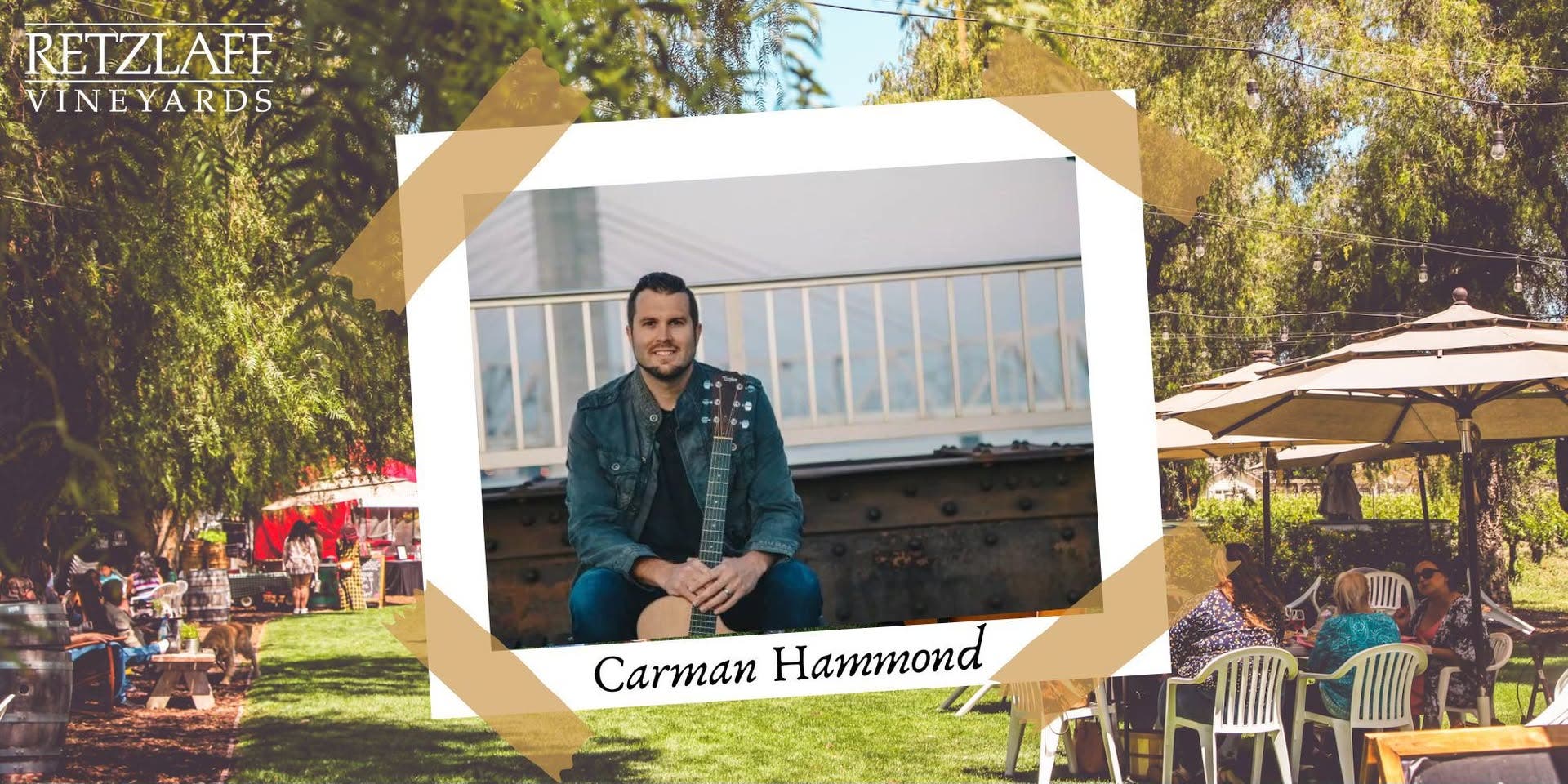 Live Music by Carman Hammond, Food by Your Taco Guy @Retzlaff Vineyards