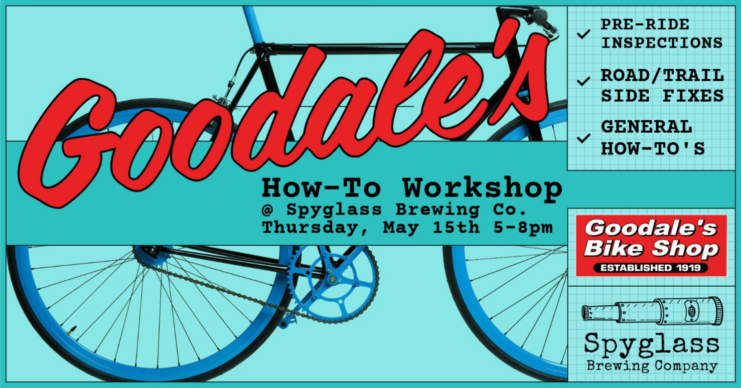 Goodale's-Trek Bike Workshop @ Spyglass!
