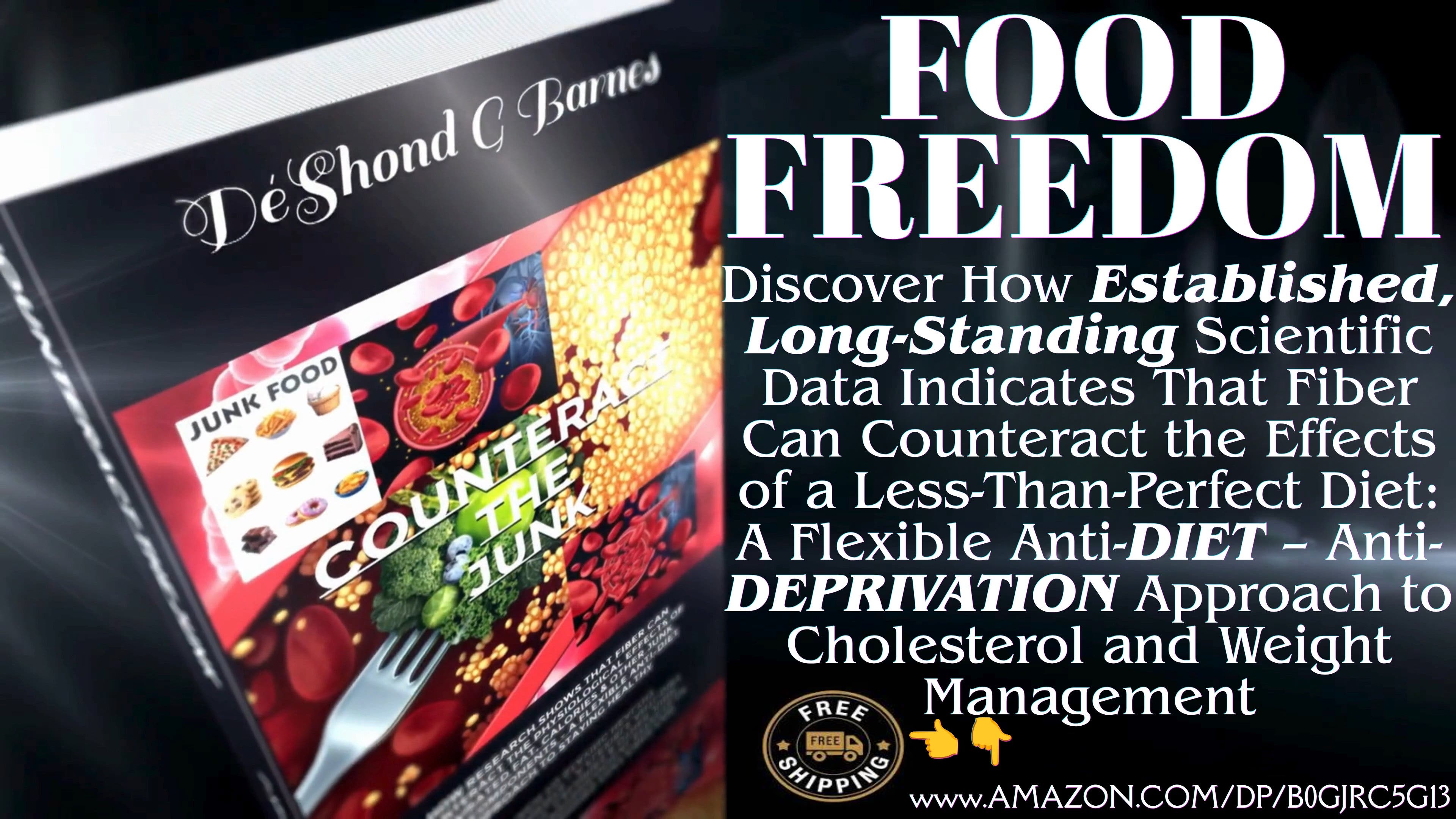FREE BOOK on how long-standing scientific data indicates that fiber can counteract junk food effects