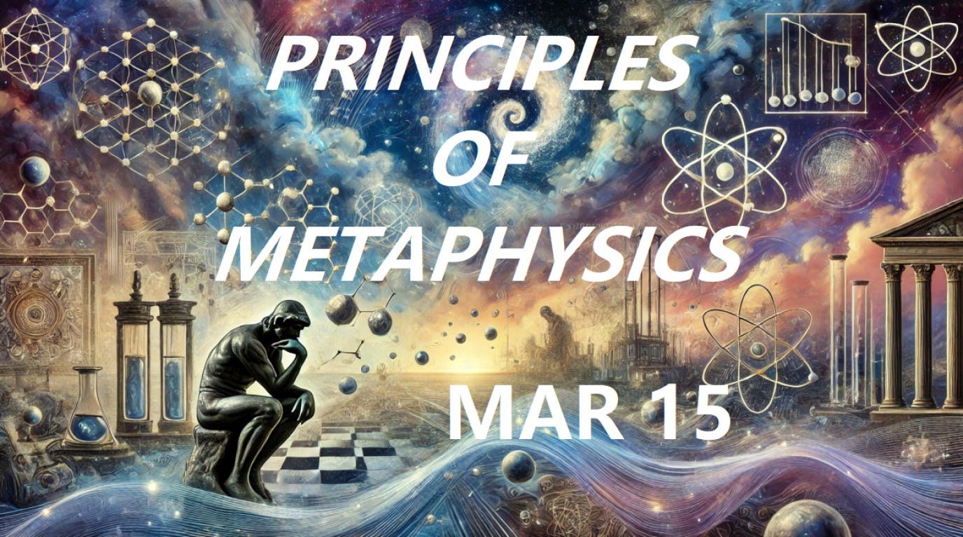 Principles of Metaphysics - A Workshop Series