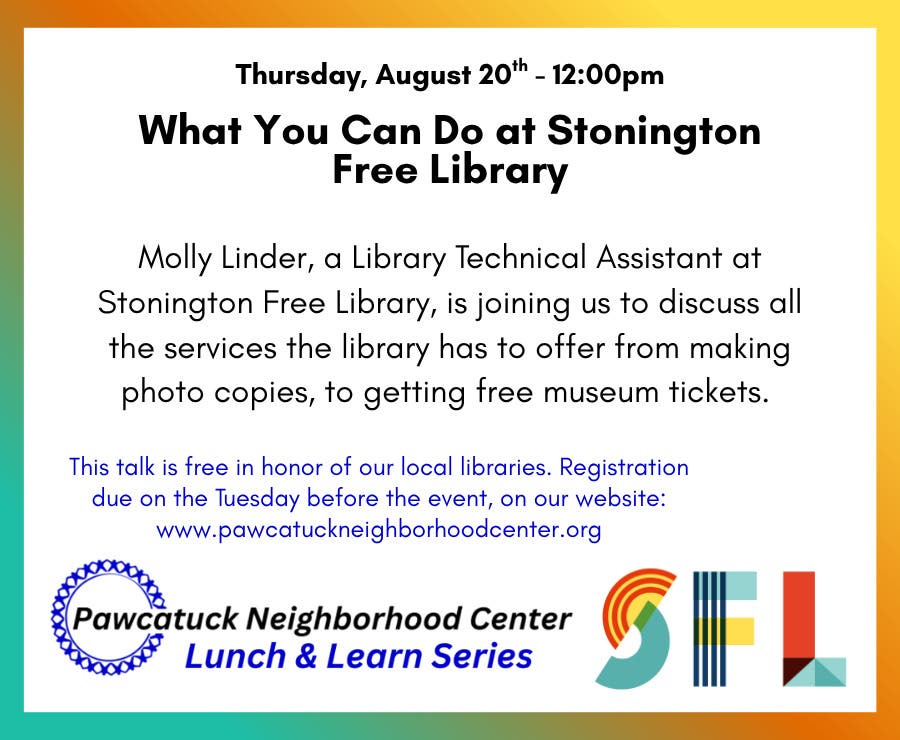 Lunch & Learn: What You Can Do at the Stonington Free Library (FREE)