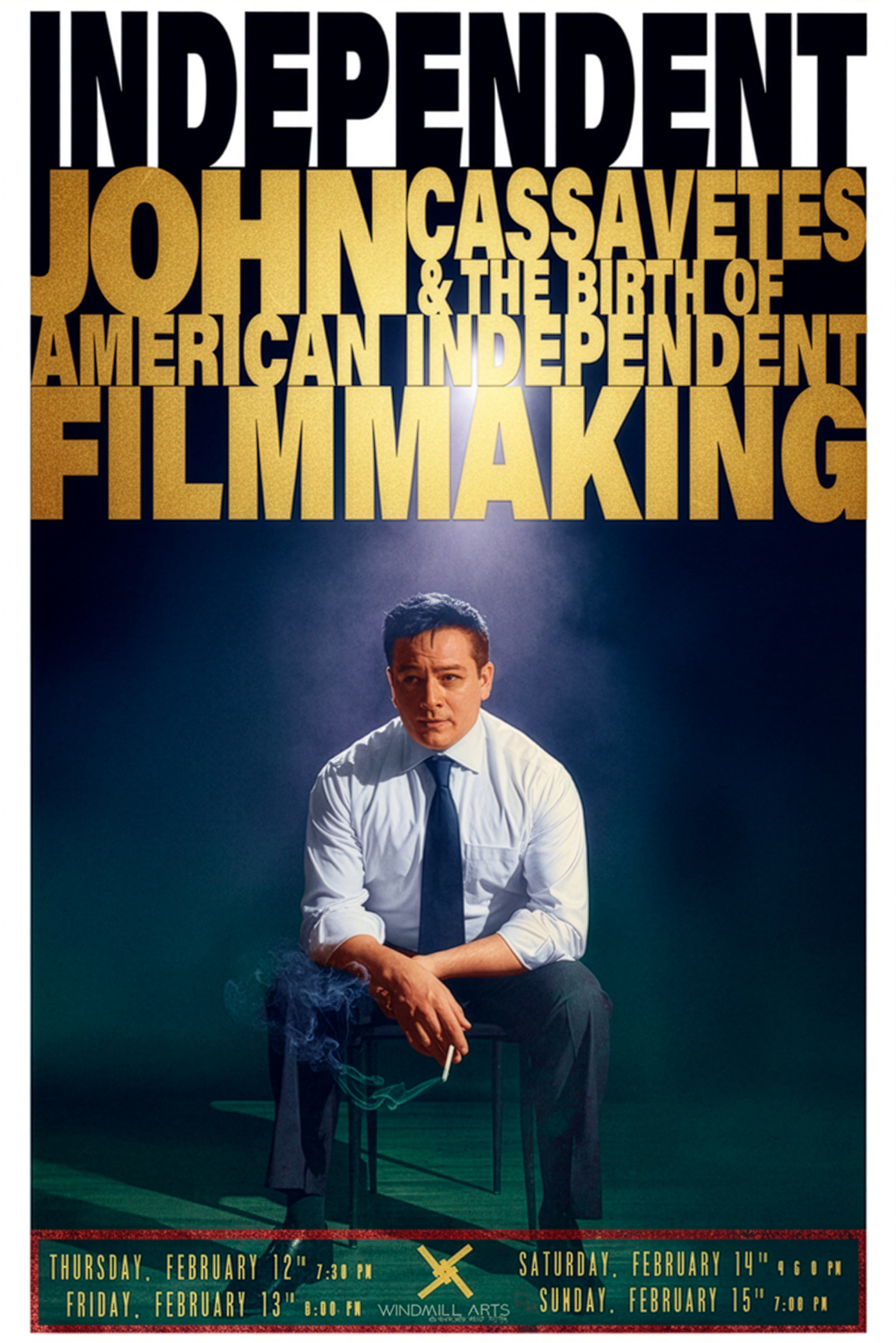 'Independent'- A stage play about John Cassavetes running Feb. 12th-15th