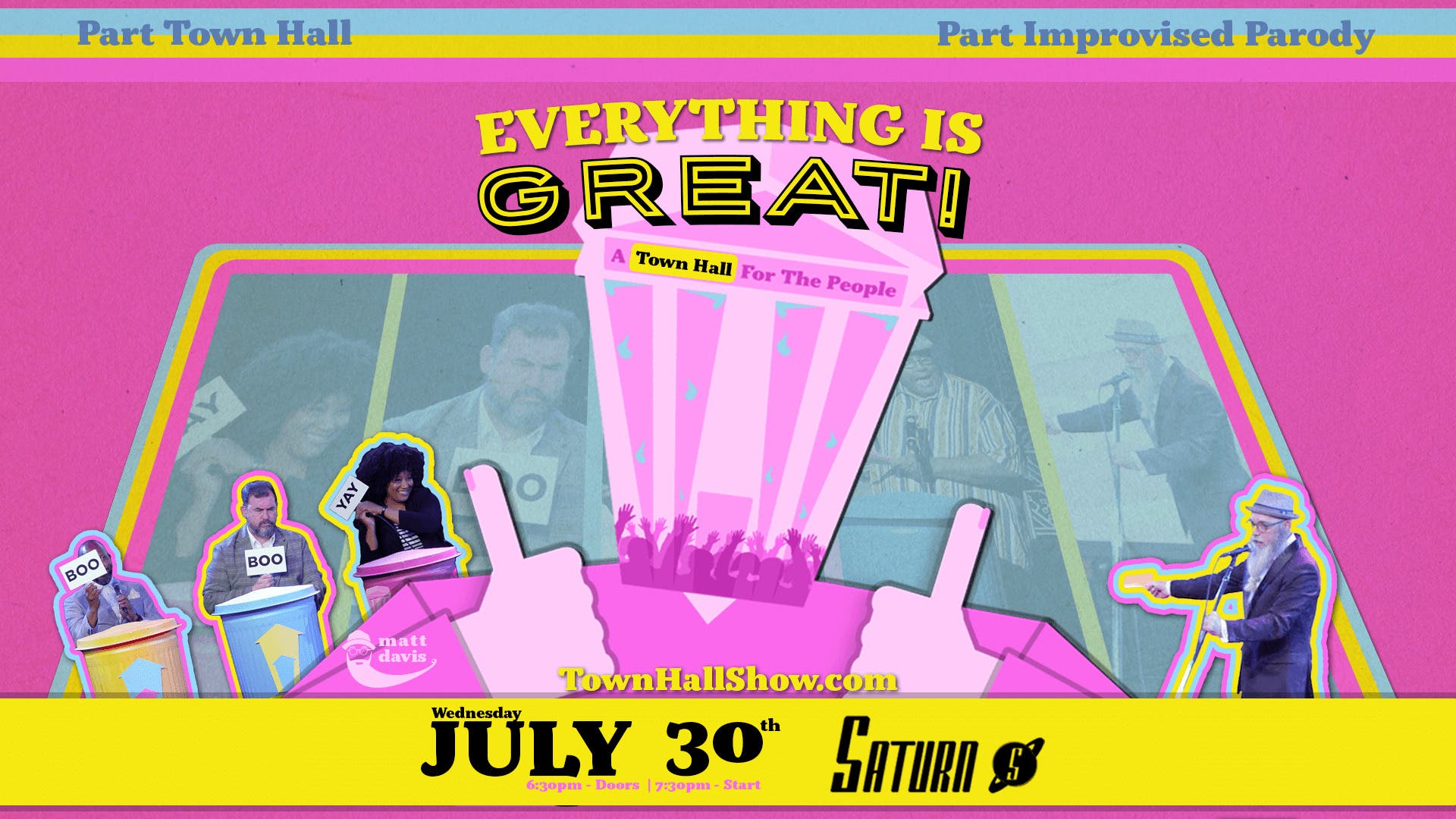 Everything Is Great! A Town Hall for the People, Returns to Saturn!