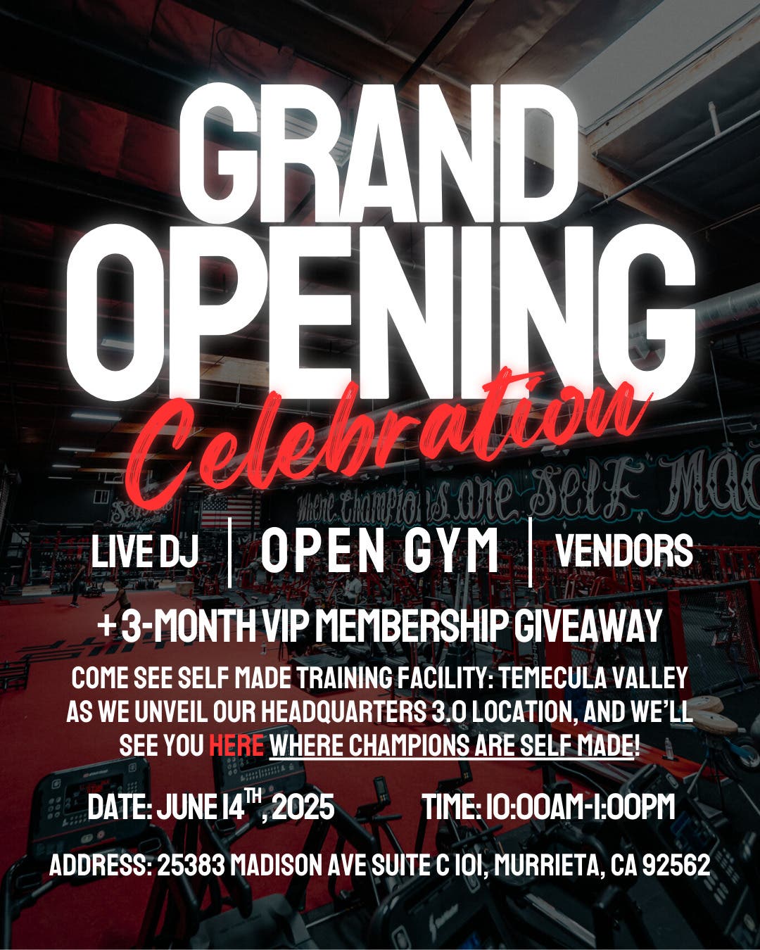 Gym Grand Opening Celebration – Self Made Training Facility: Temecula Valley!