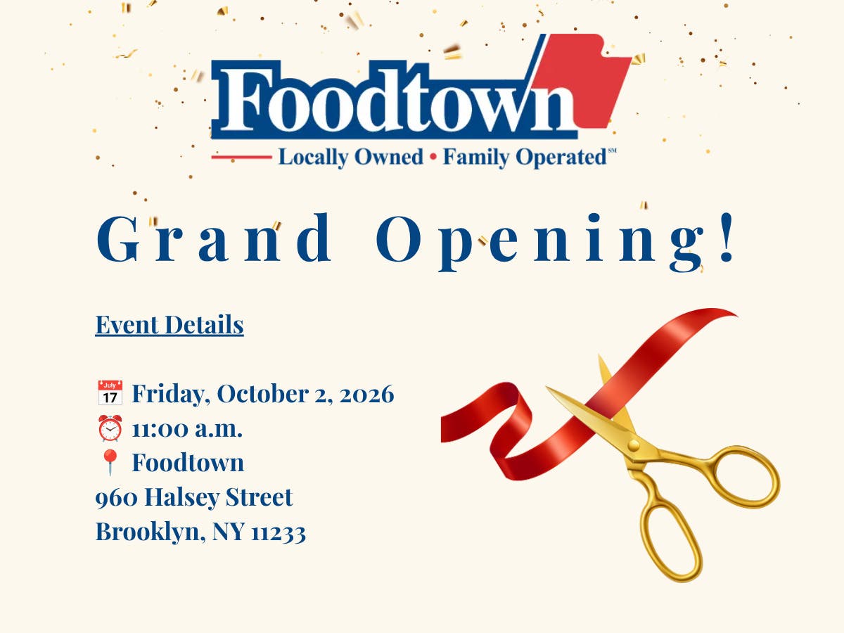 Grand Opening & Ribbon Cutting Event - Foodtown of Halsey Street!