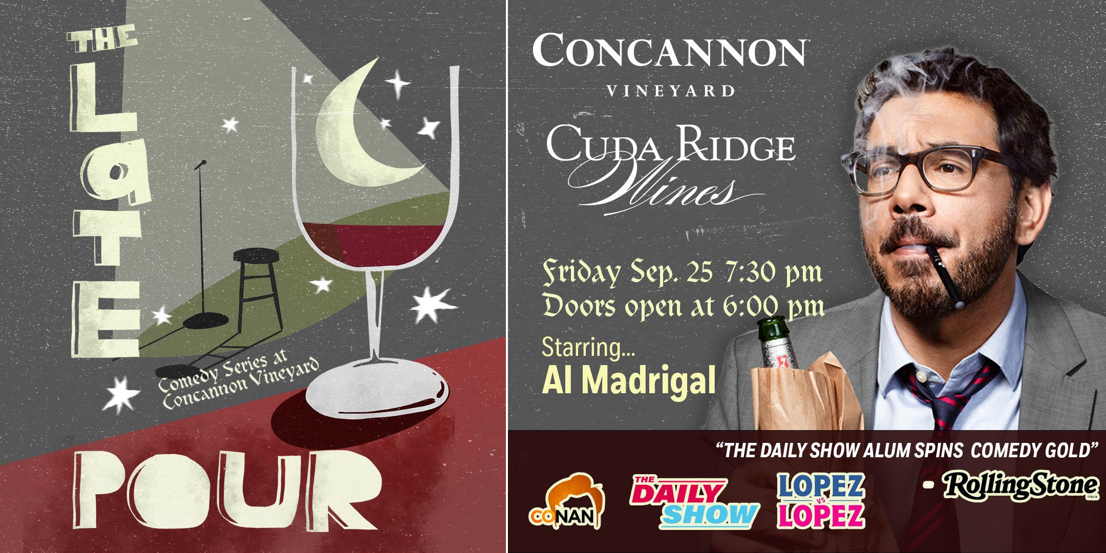 The Late Pour Comedy Series at Concannon Vineyard Starring Al Madrigal