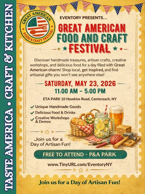 The Great American Food & Craft Festival – Centereach, NY
