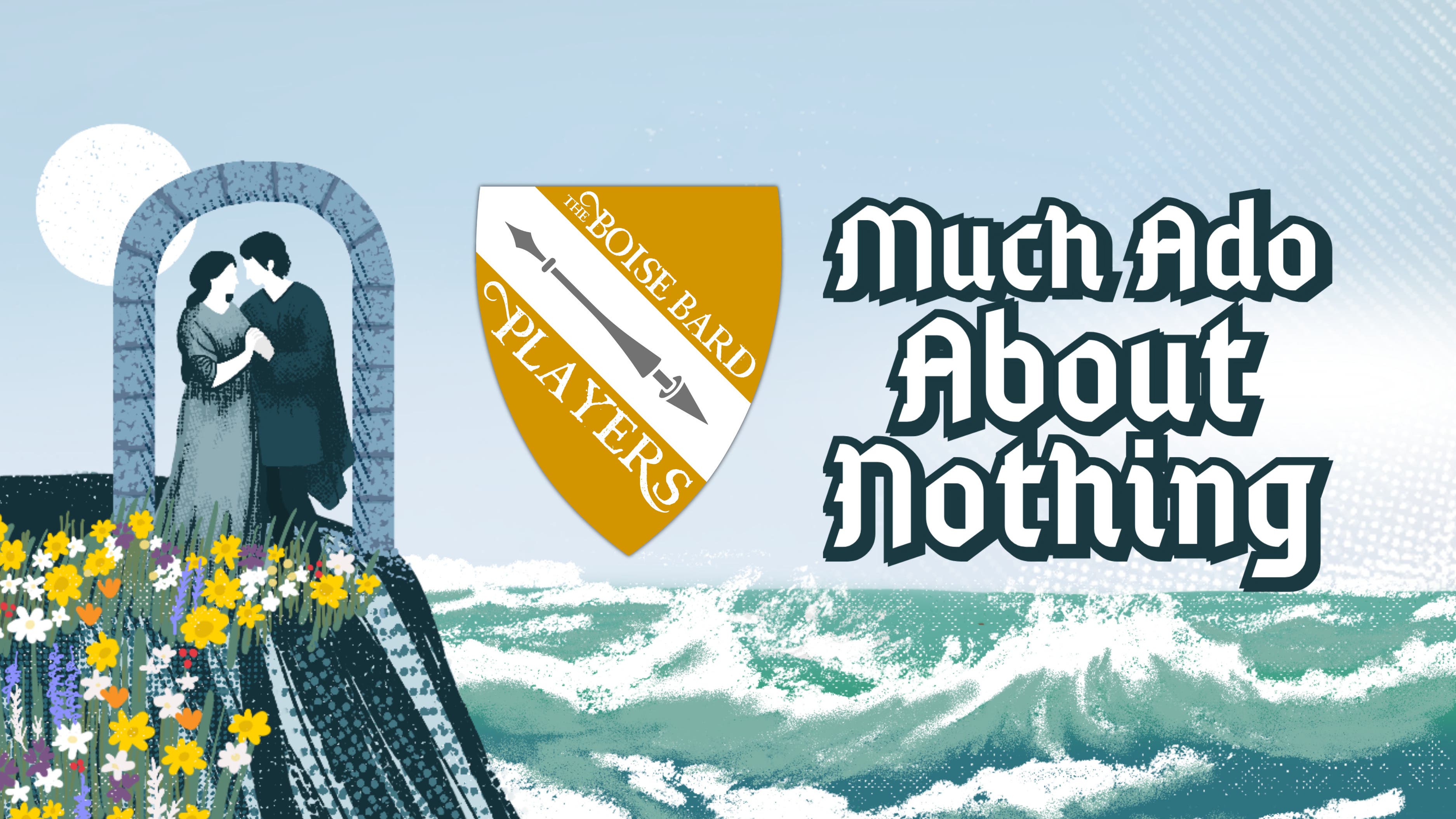 Much Ado About Nothing by The Boise Bard Players