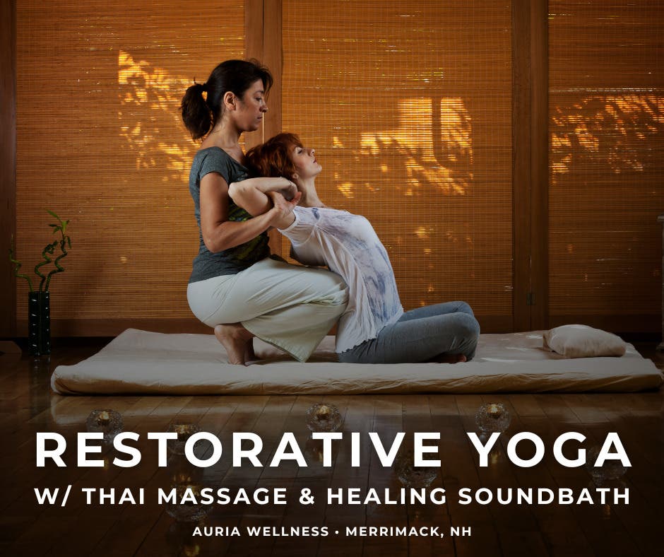 Restorative Yoga with Thai Massage and Healing Soundbath