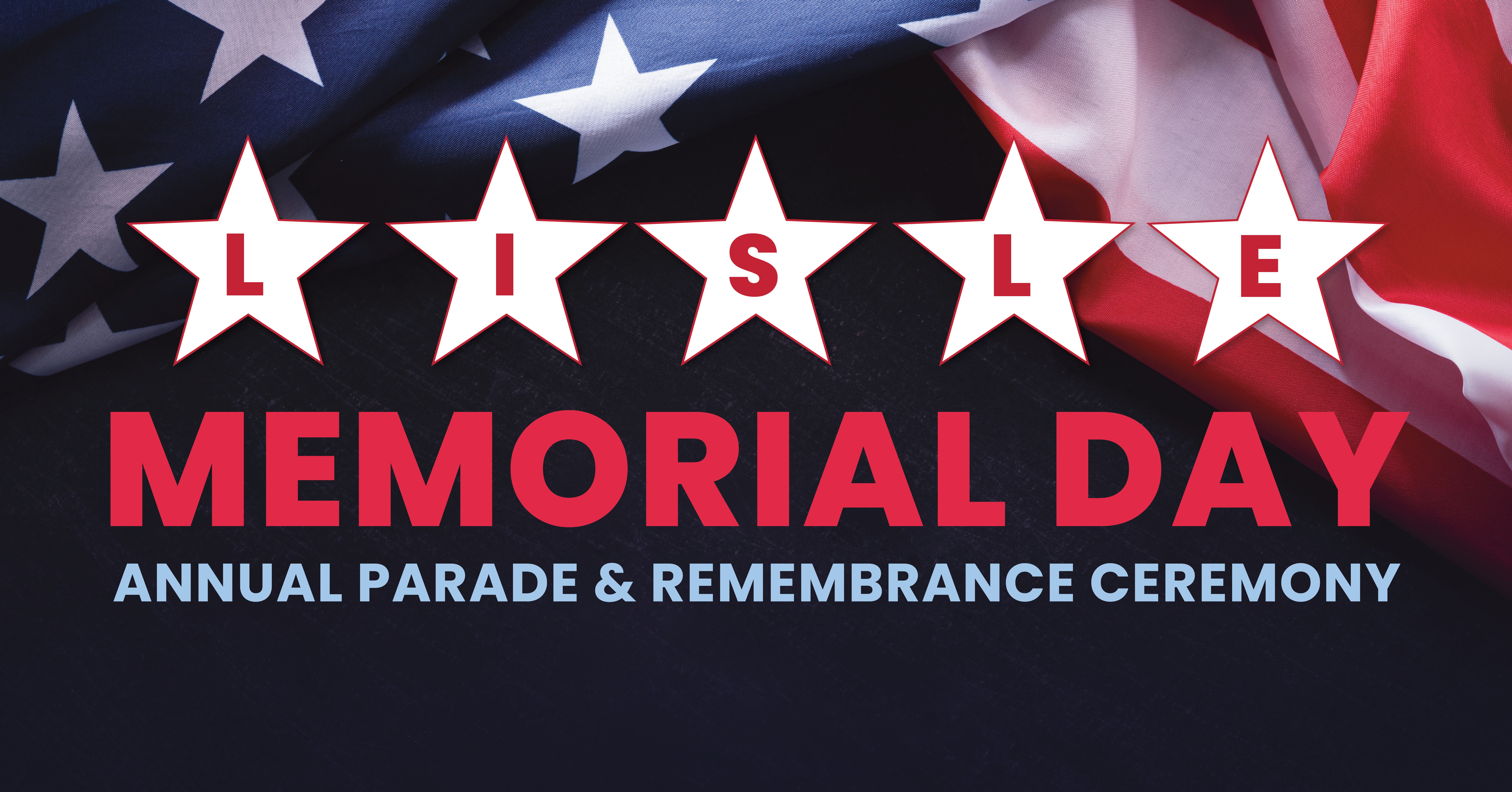 Lisle Memorial Day Annual Parade & Remembrance Ceremony