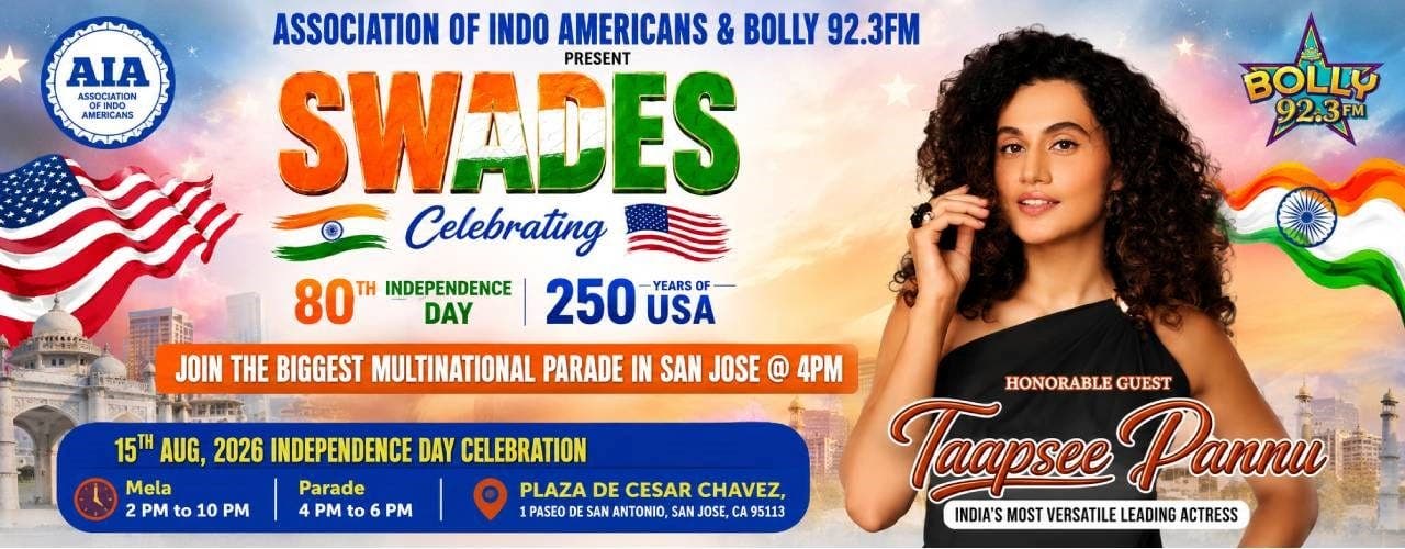 Taapsee Pannu Leads AIA SWADES 2026 | Historic India Day Parade | Aug 15 | San Jose
