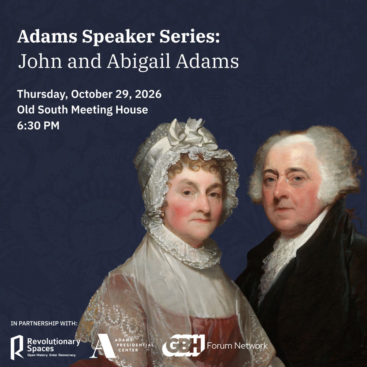 Adams Speaker Series: John and Abigail Adams
