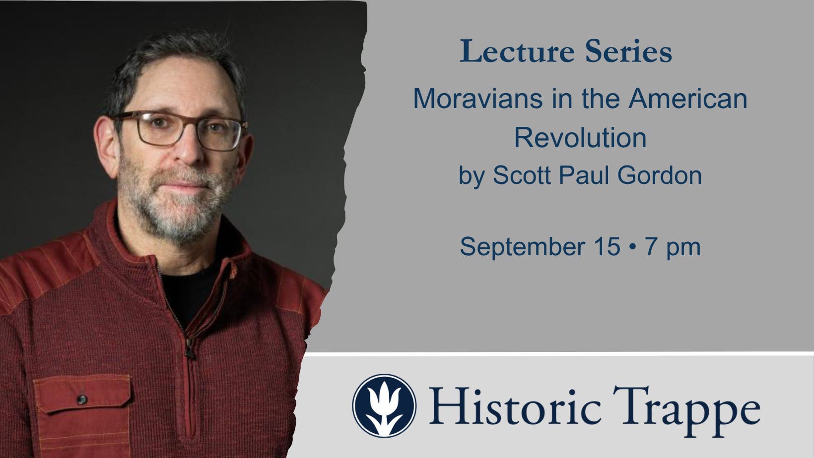 Moravians in the American Revolution Lecture by Scott Paul Gordon