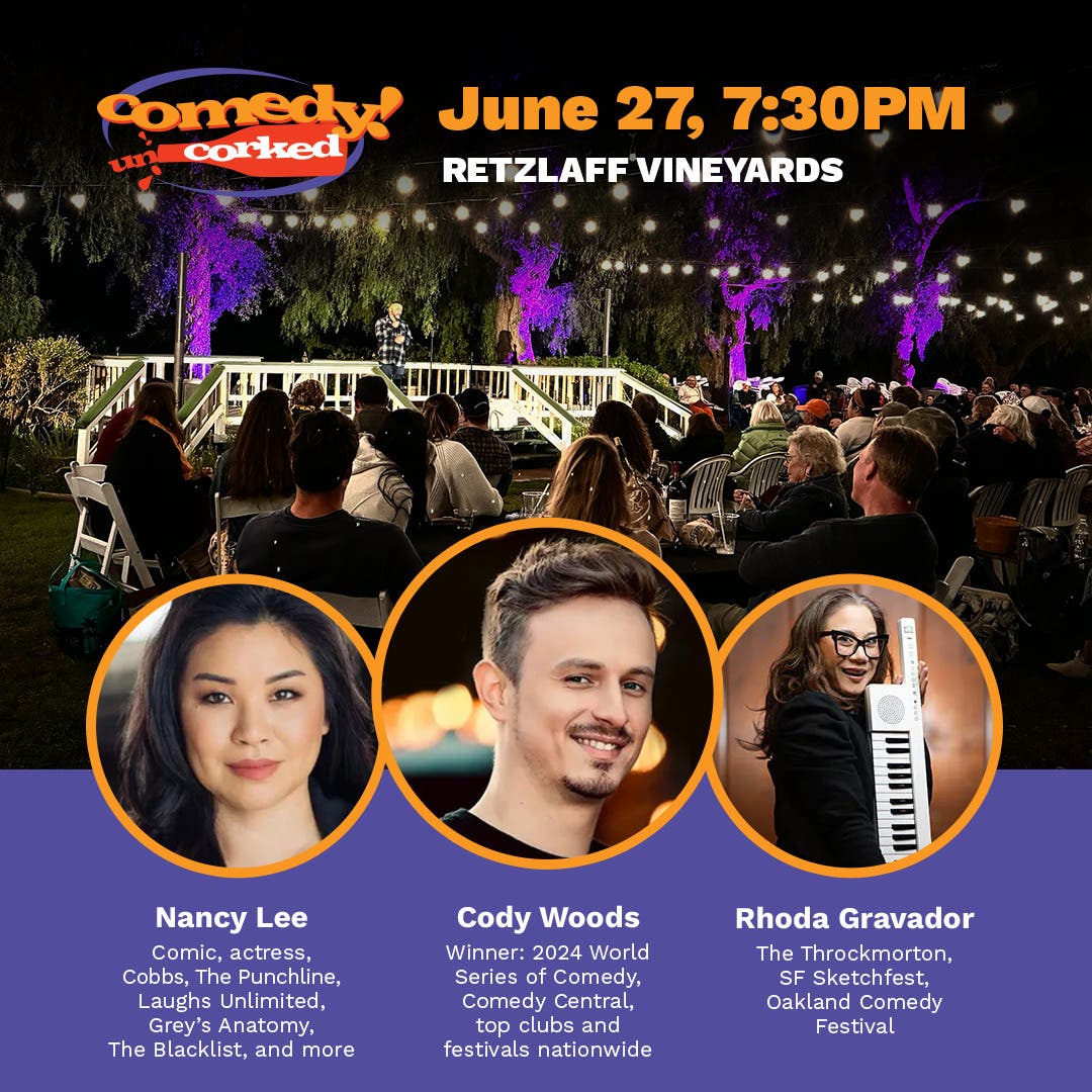 Comedy Uncorked @ Retzlaff Vineyards: Cody Woods, Nancy Lee, & Rhoda Gravador