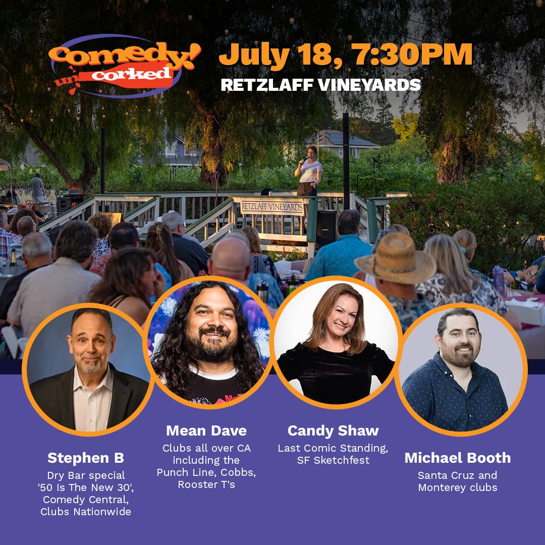 Comedy Uncorked @ Retzlaff Vineyards: Starring Stephen B, Mean Dave and more