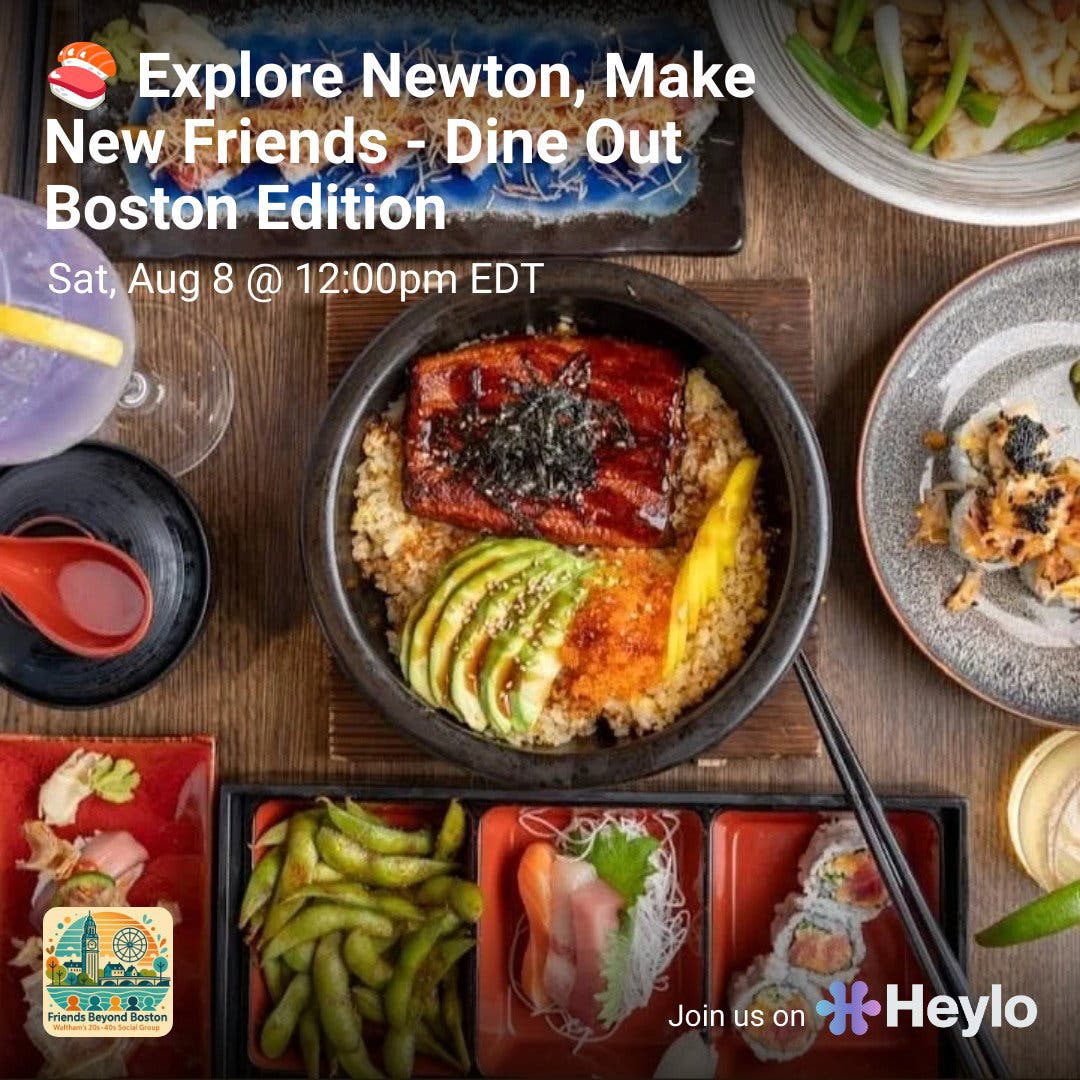 π£ Explore Newton, Make New Friends - Dine Out Boston Edition