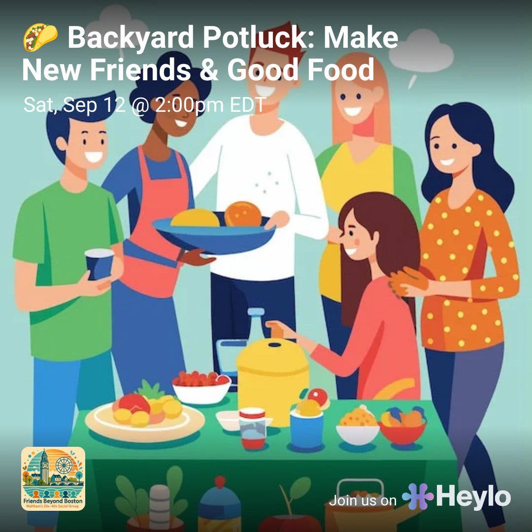 🌮 Backyard Potluck: Make New Friends & Good Food 