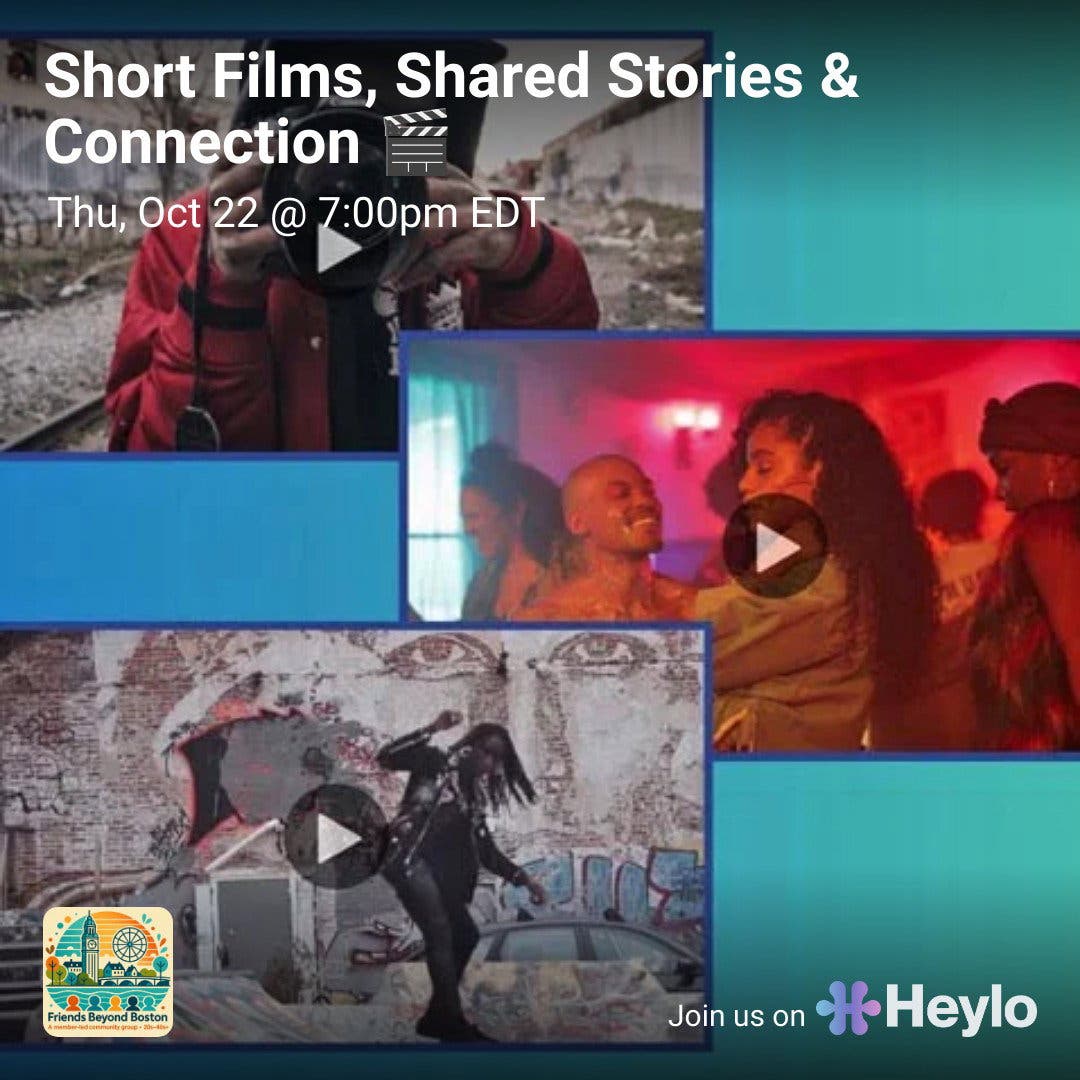 Short Films, Shared Stories & Connection 🎬