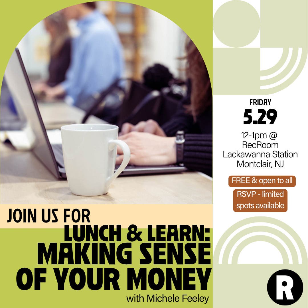 Lunch & Learn: Making Sense of Your Money with Michele Feeley