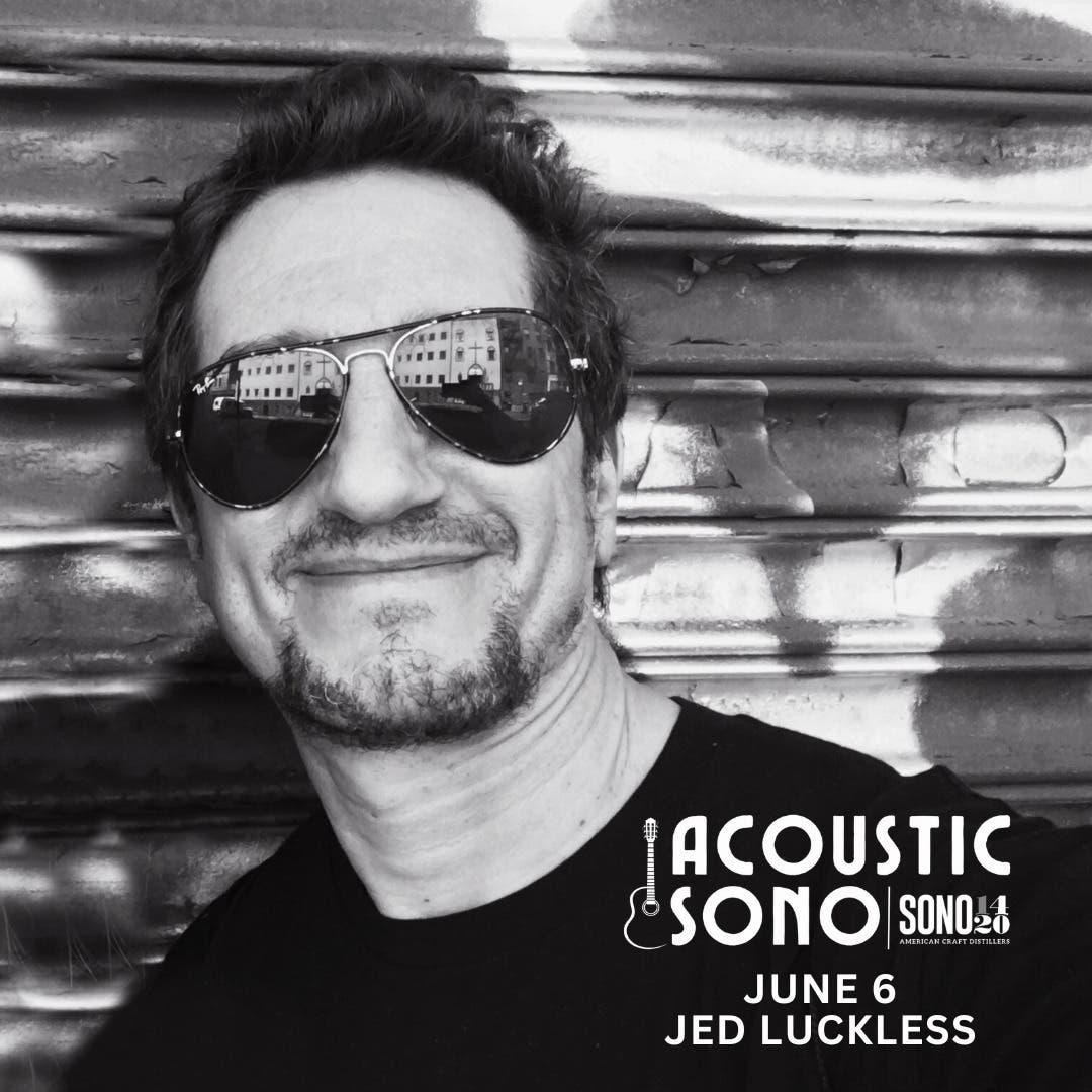 Jed Luckless Brings His Signature Jam-Folk Sound to  SoNo 1420’s Acoustic SoNo Series – June 6th