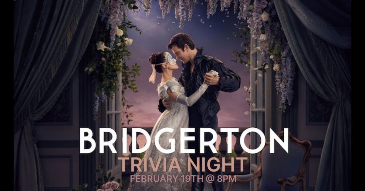 BRIDGERTON Trivia Night (21+) - FREE Drink Token w/ Admission