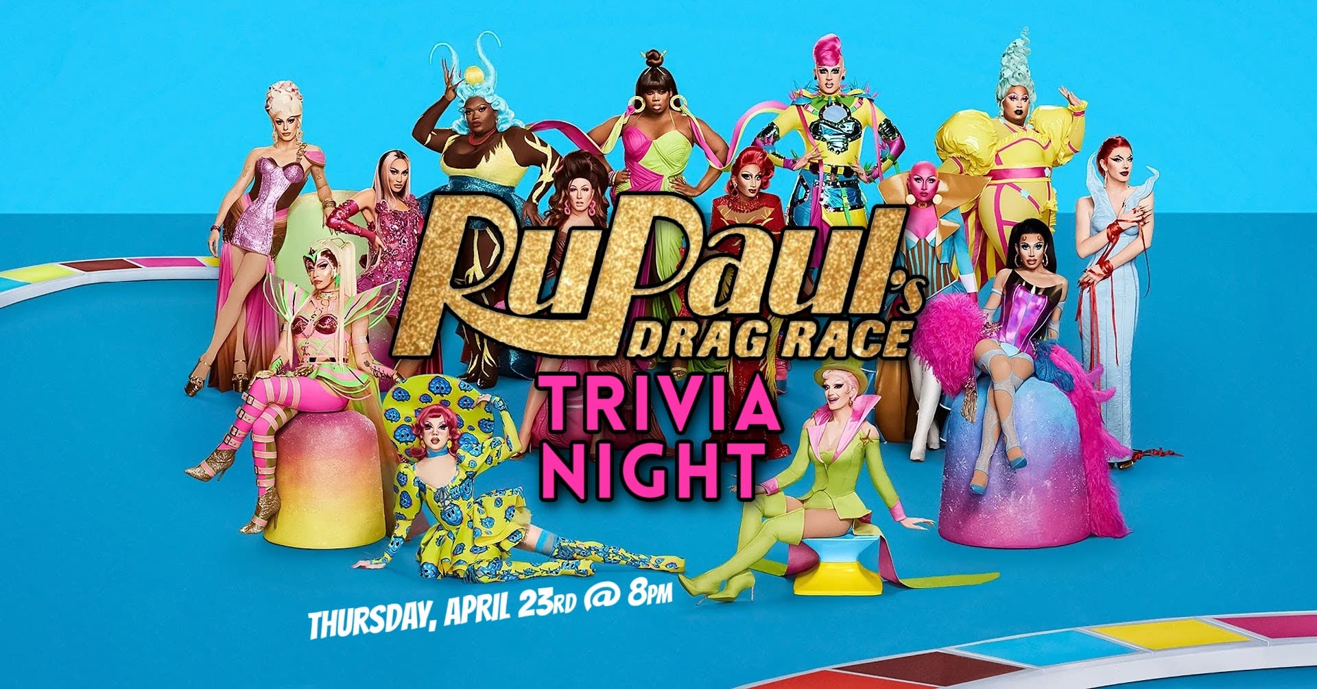 RUPAUL's DRAG RACE Trivia Night (21+) - FREE Drink Token w/ Admission