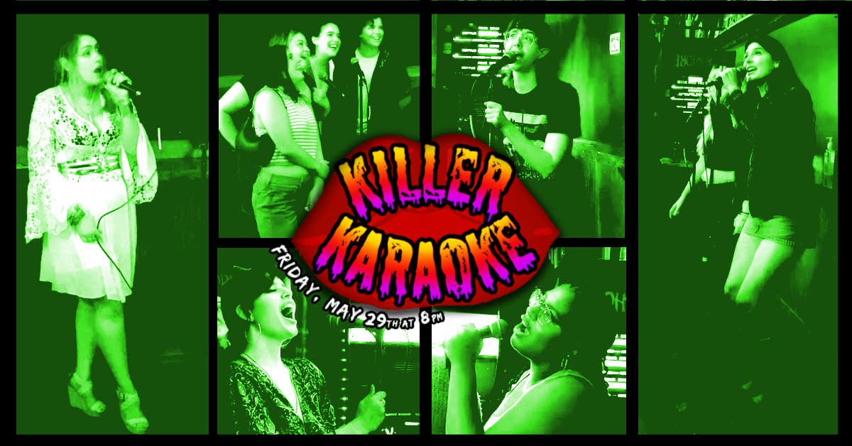 🎤 KILLER KARAOKE (21+) and Happy Hour 🍺
