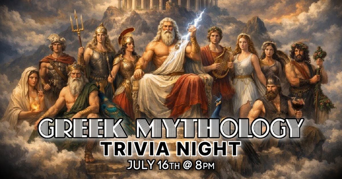 GREEK MYTHOLOGY Trivia Night - FREE Drink Token w/ Admission