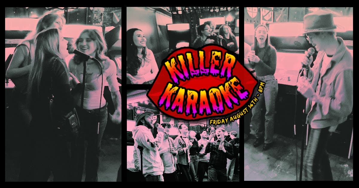 🍺🎤 Killer Karaoke (21+) 🎤🍺