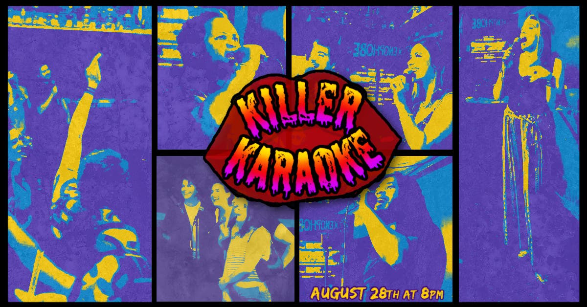 🍺🎤 Killer Karaoke (21+) 🎤🍺