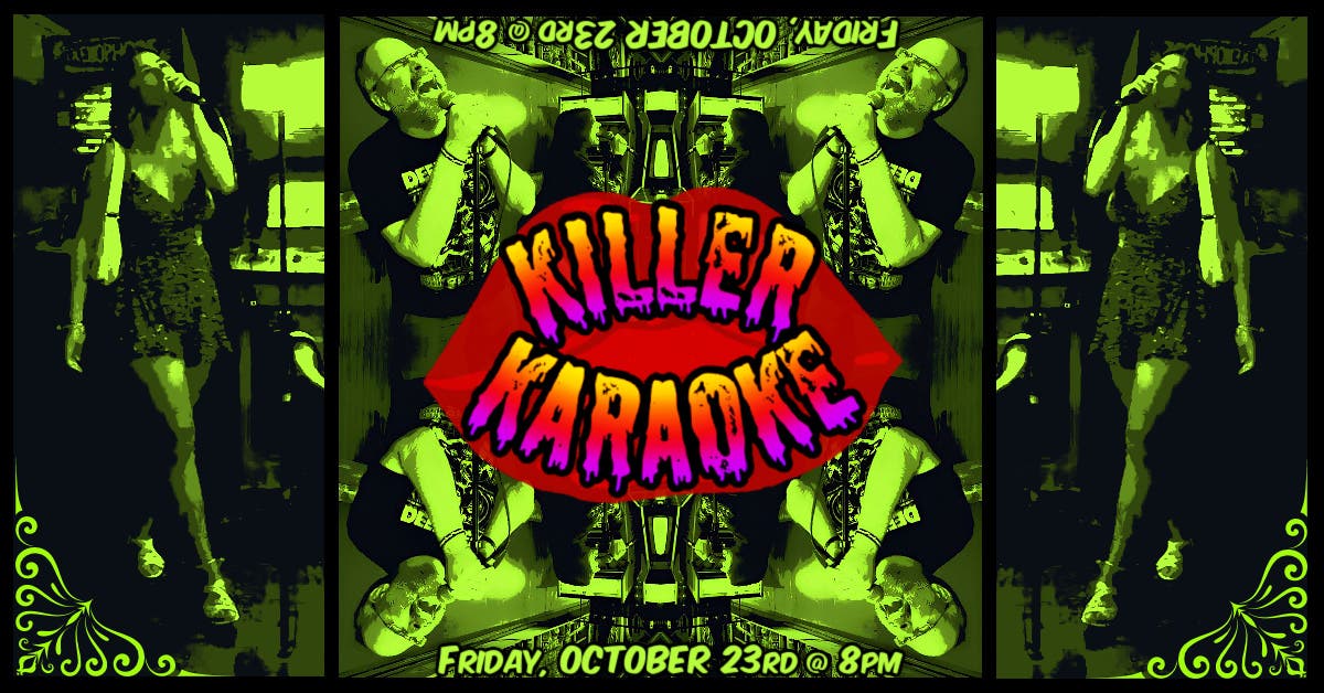 Killer Karaoke and Unlimited Gaming (21+)