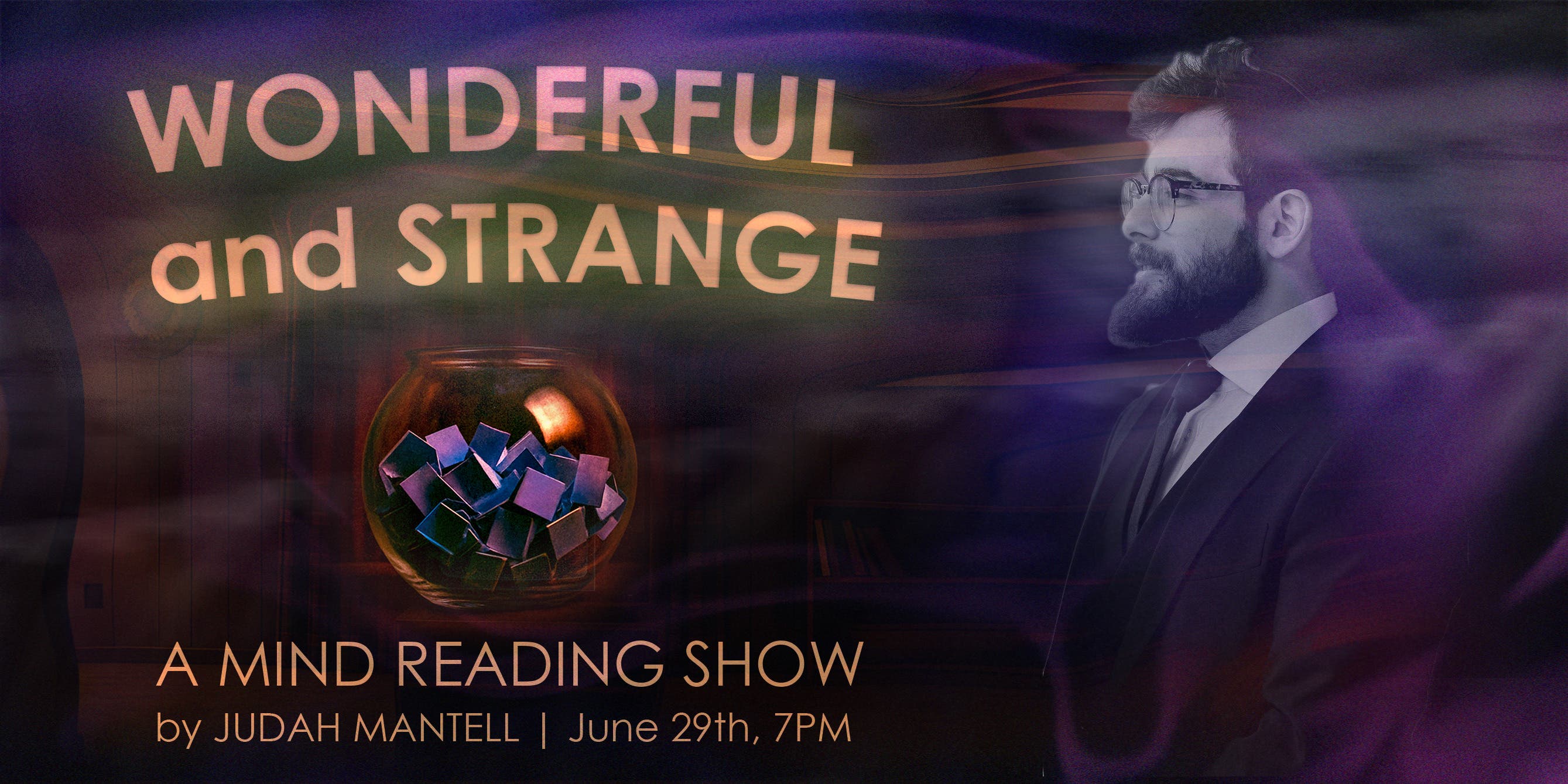 A Mind Reading Show both Wonderful and Strange
