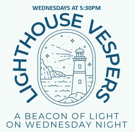 Summer Mid Week Vespers-- Worship Services