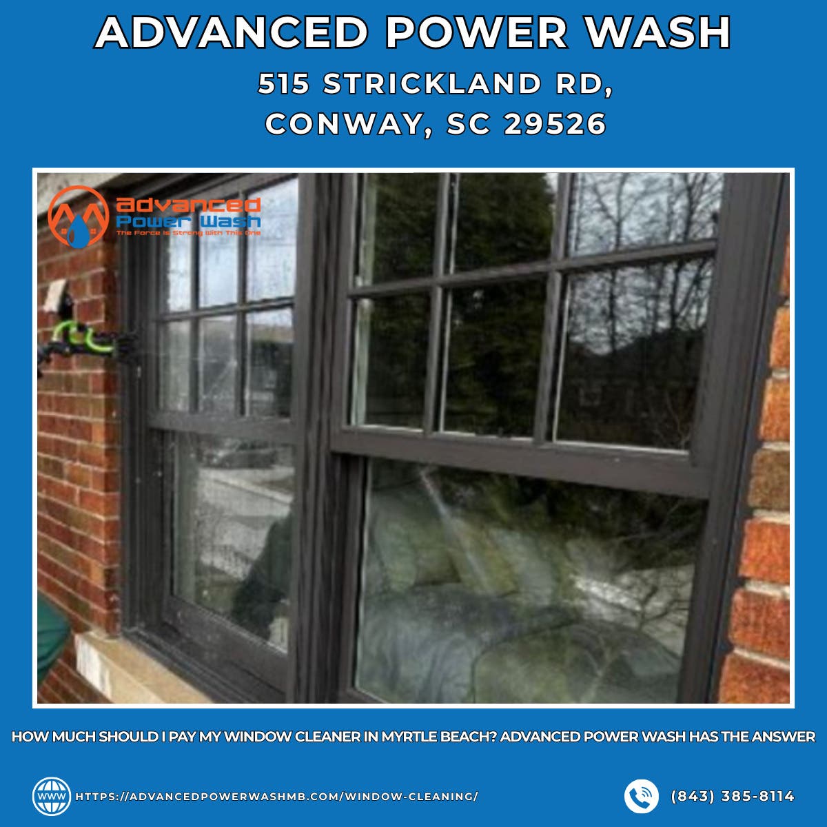 How Much Should I Pay My Window Cleaner in Myrtle Beach? Advanced Power Wash Has the Answer