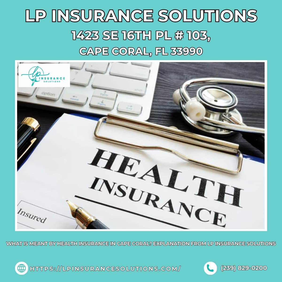 What Is Meant by Health Insurance in Cape Coral? Explanation From LP Insurance Solutions