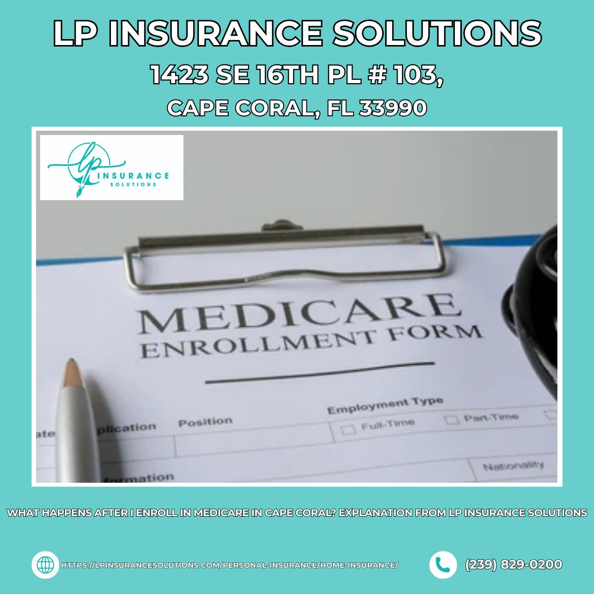 What Happens After I Enroll in Medicare in Cape Coral? Explanation From LP Insurance Solutions