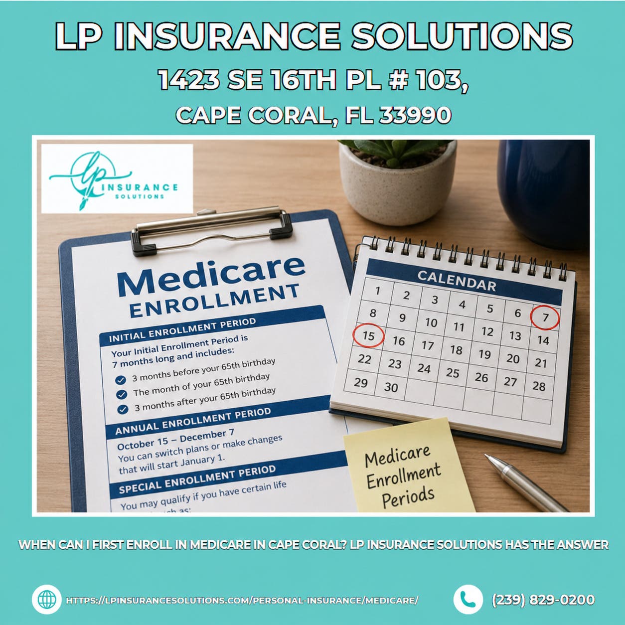 When Can I First Enroll in Medicare in Cape Coral? LP Insurance Solutions Has the Answer