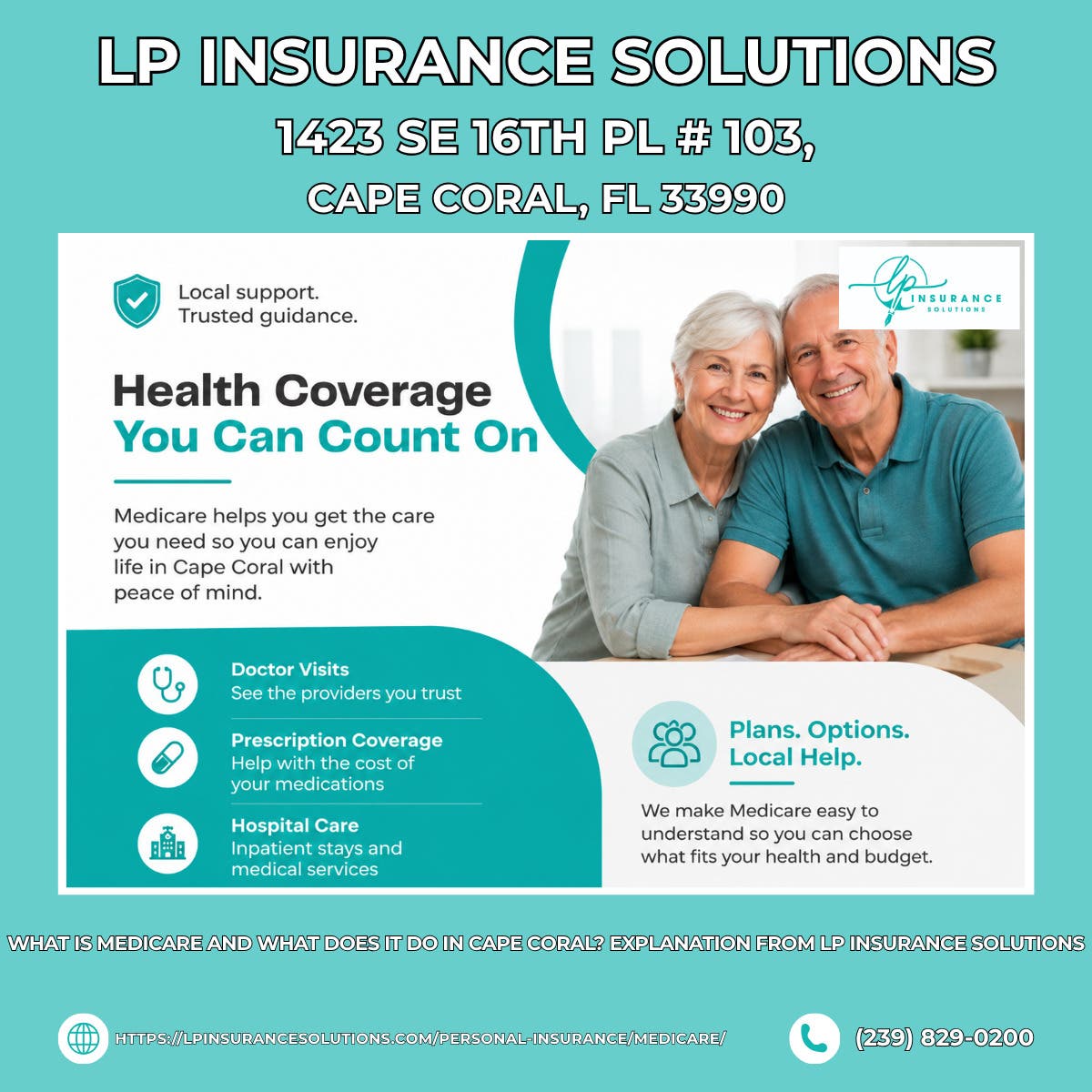 What Is Medicare and What Does It Do in Cape Coral? Explanation From LP Insurance Solutions