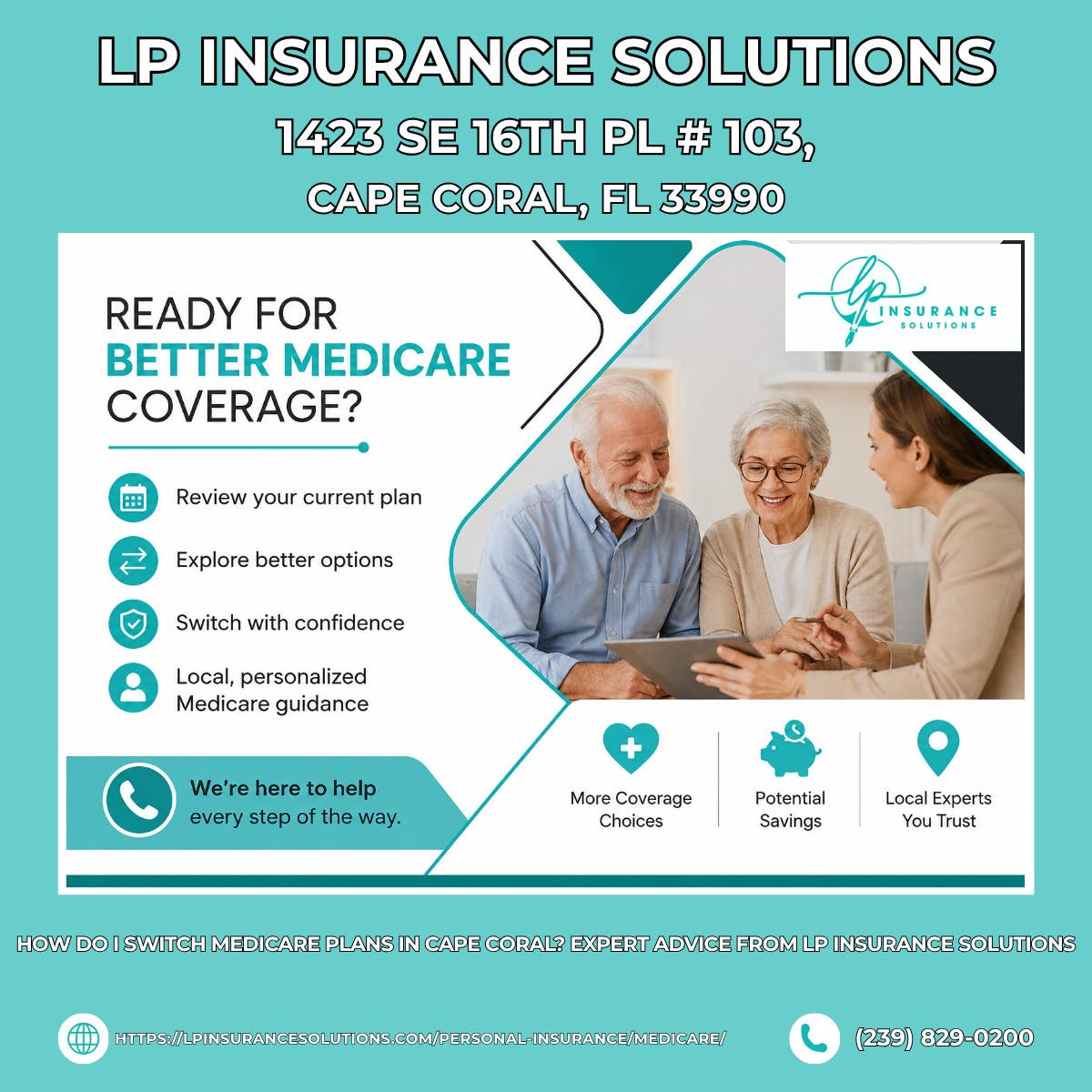 How Do I Switch Medicare Plans in Cape Coral? Expert Advice From LP Insurance Solutions