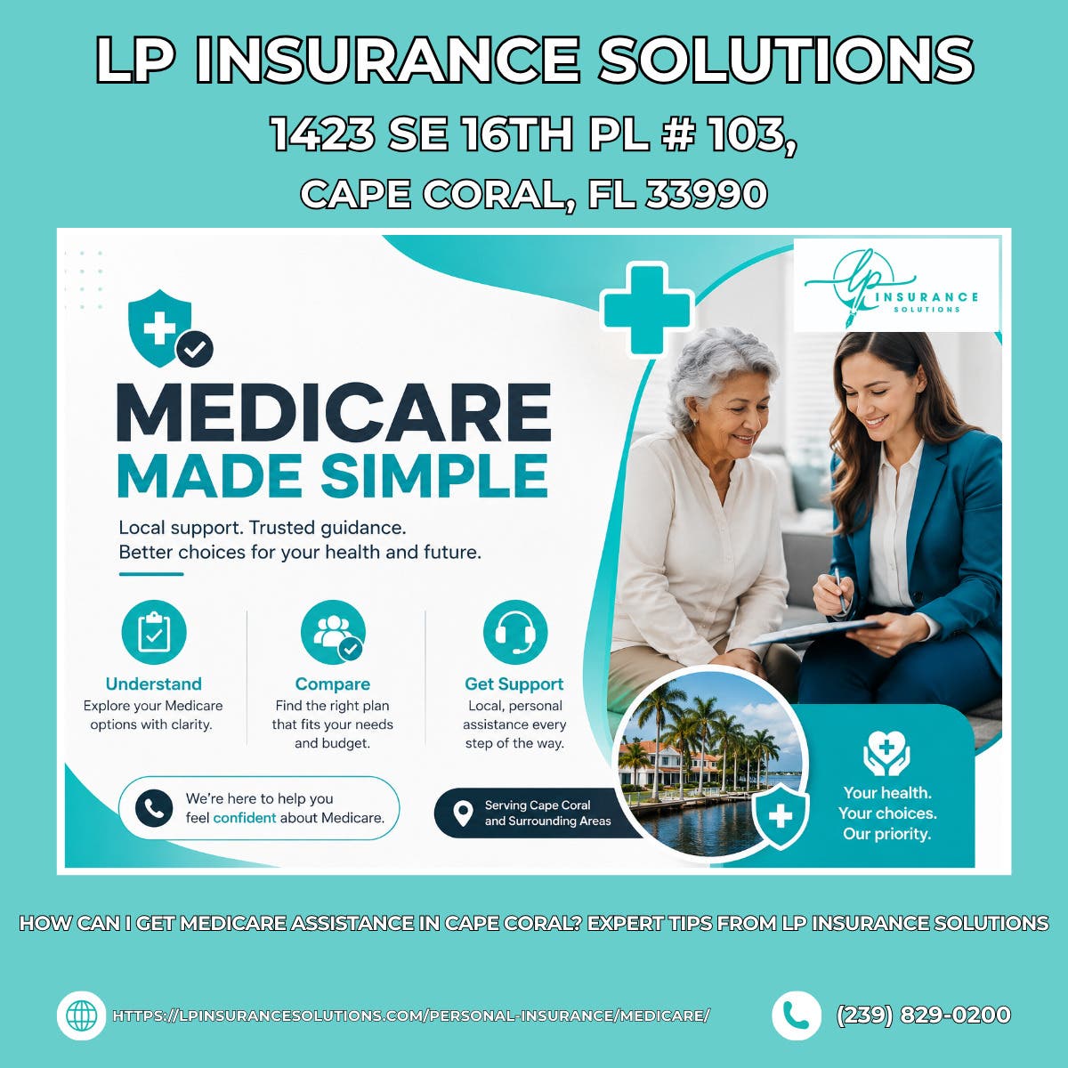 How Can I Get Medicare Assistance in Cape Coral? Expert Tips From LP Insurance Solutions