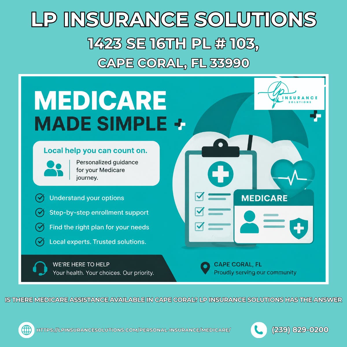 Is There Medicare Assistance Available in Cape Coral? LP Insurance Solutions Has the Answer