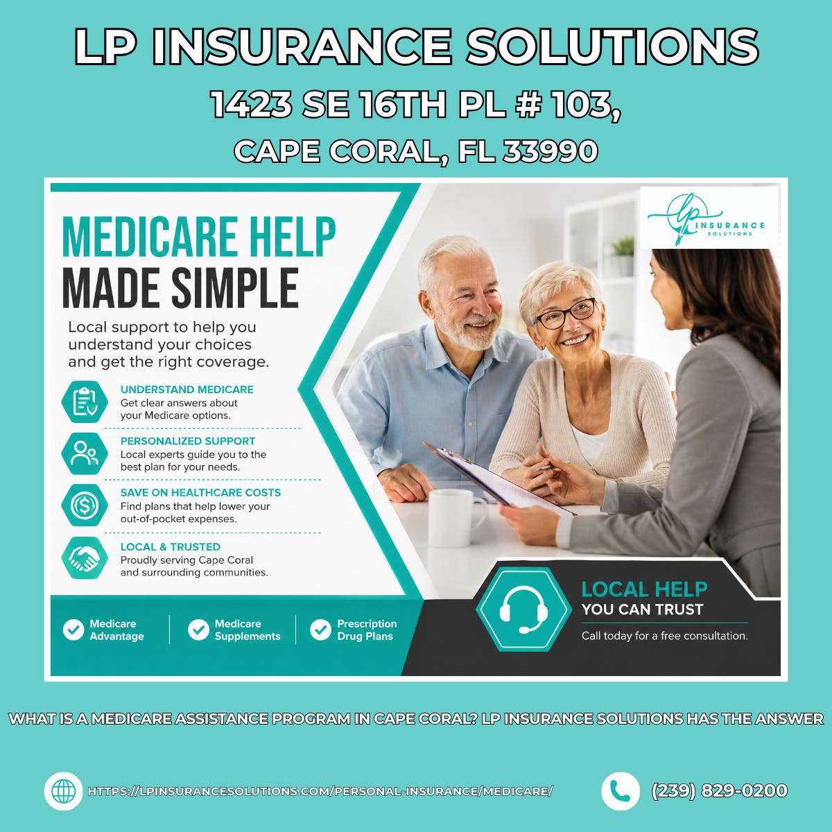 What Is a Medicare Assistance Program in Cape Coral? LP Insurance Solutions Has the Answer
