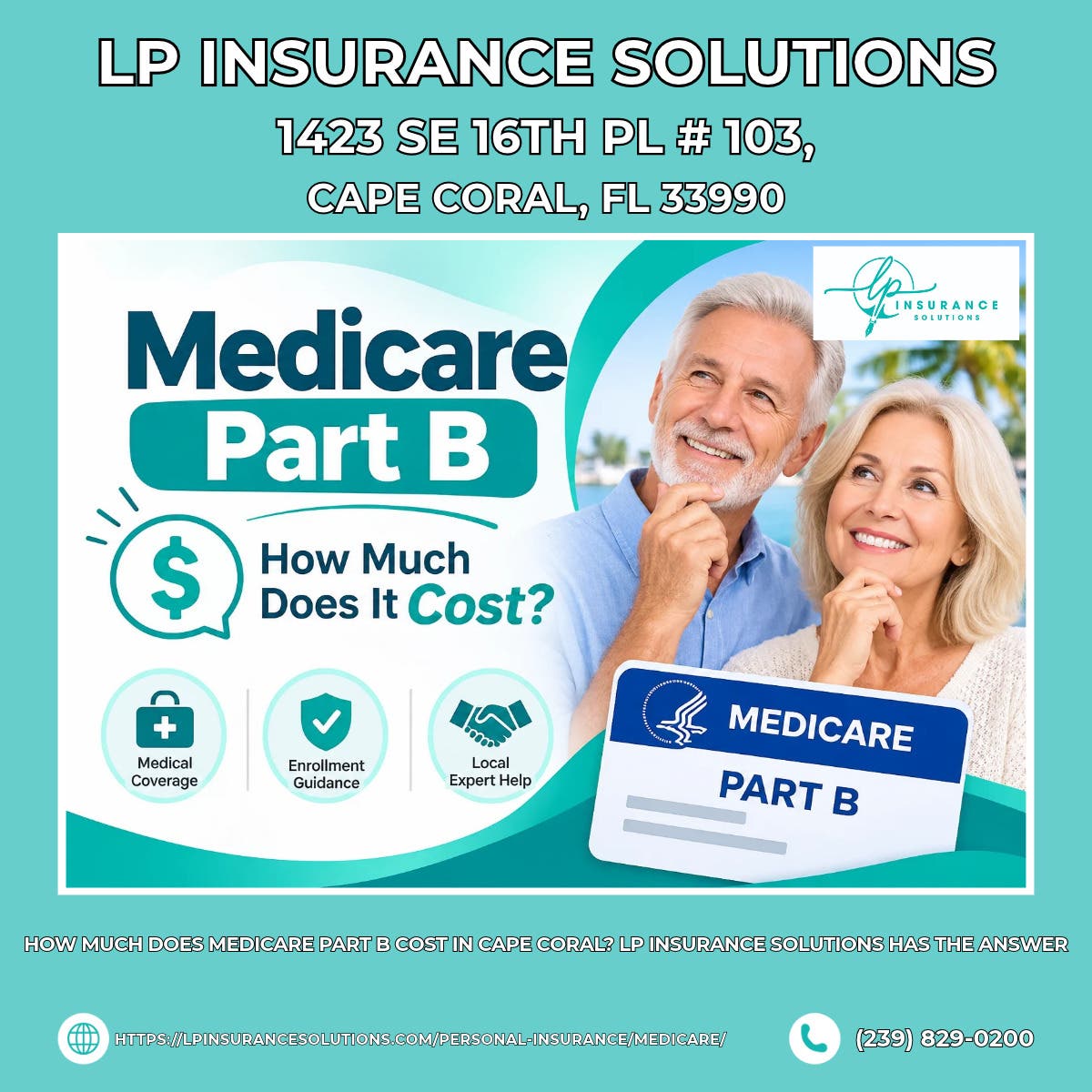 How Much Does Medicare Part B Cost in Cape Coral? LP Insurance Solutions Has the Answer