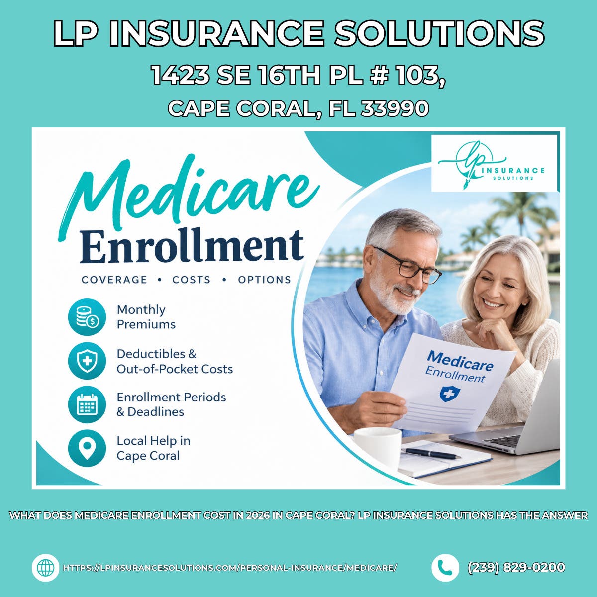 What Does Medicare Enrollment Cost in 2026 in Cape Coral? LP Insurance Solutions Has the Answer