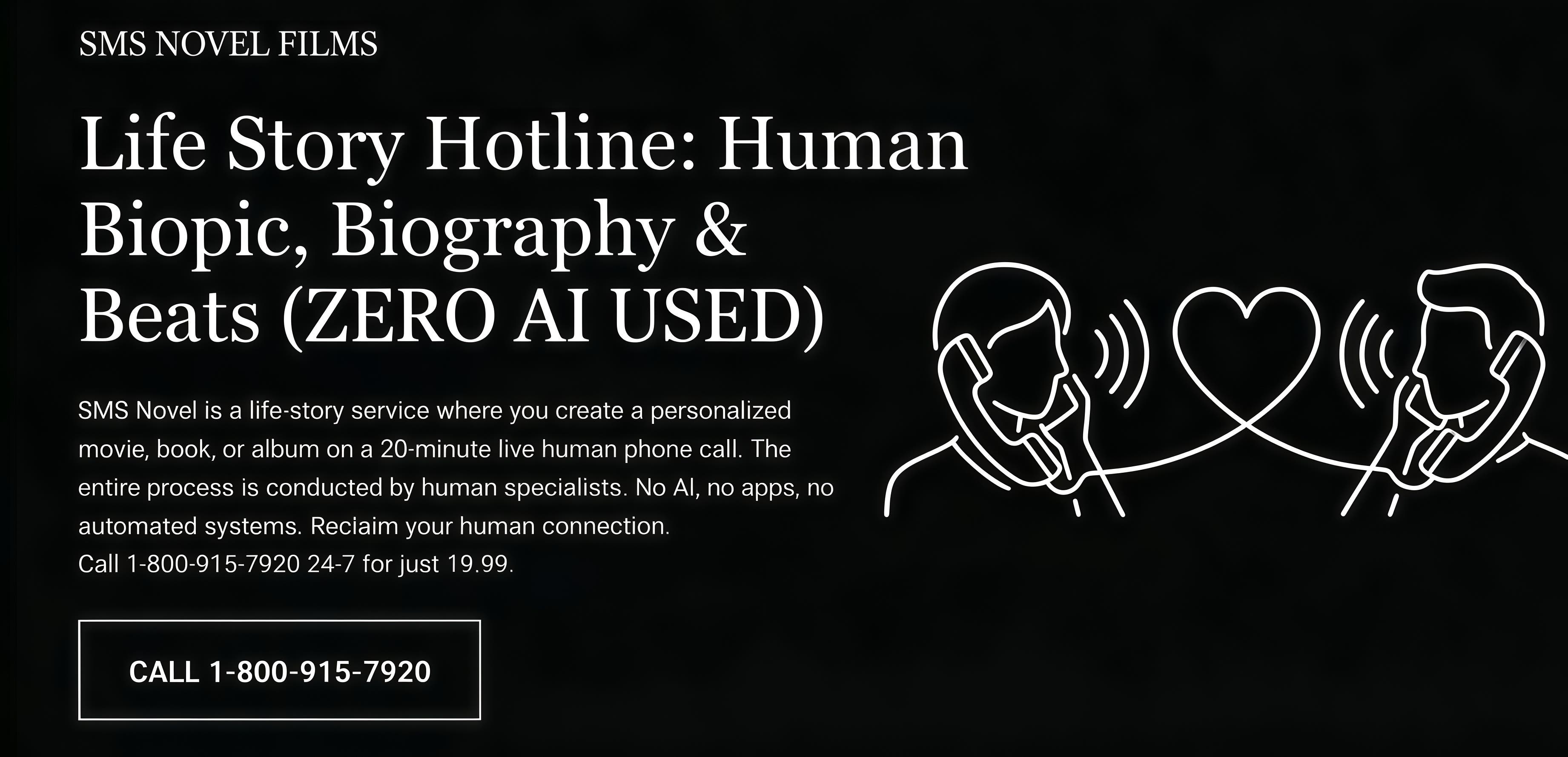 Turn Your Life Story Into a Film, Book, or Album via a 20 min Phone Call. NO AI USED.
