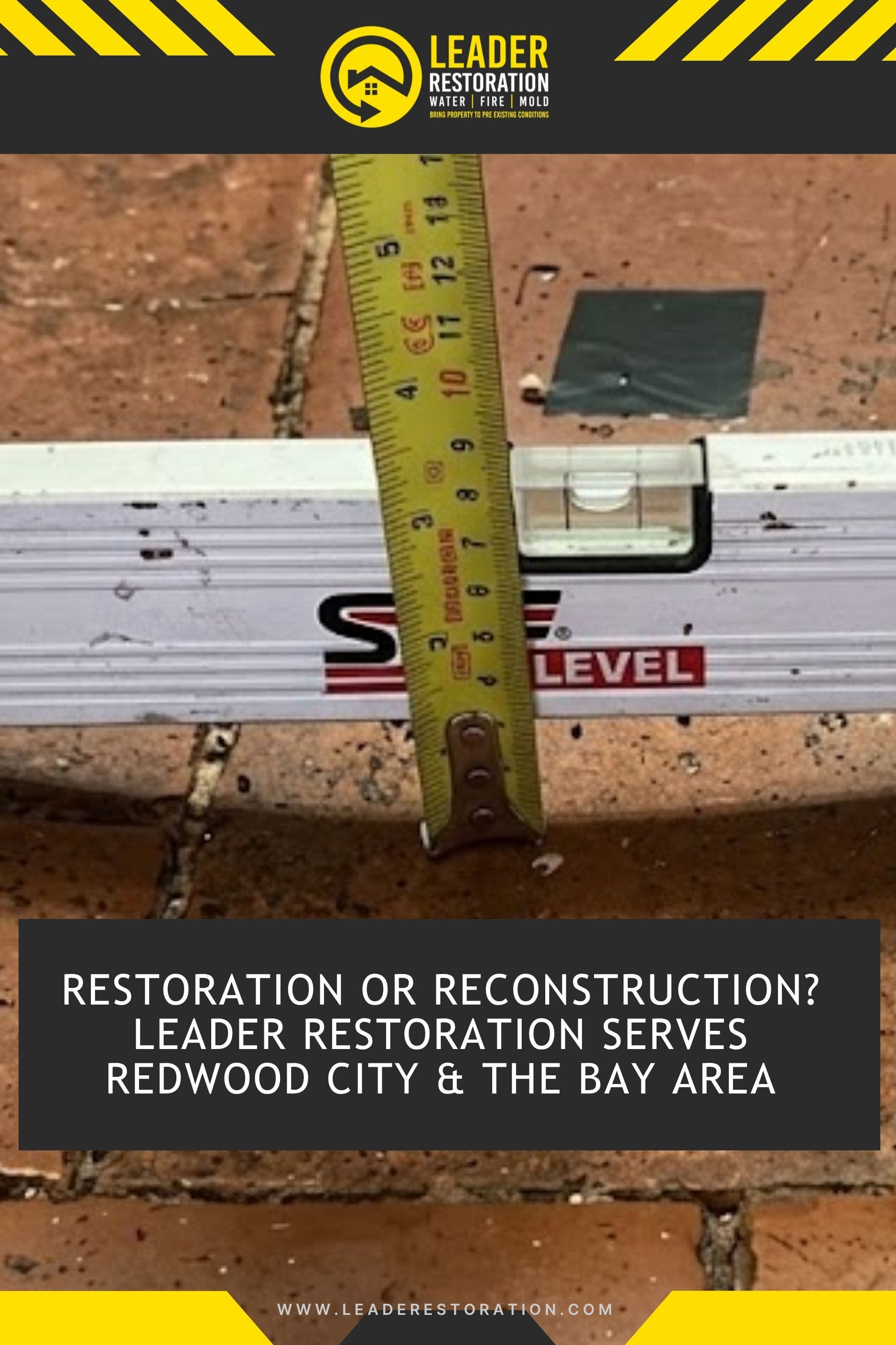 Restoration or Reconstruction? Leader Restoration Serves Redwood City & the Bay Area